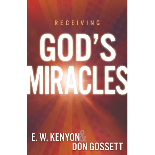 Receiving God's Miracles - Paperback