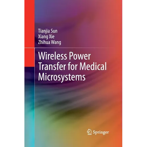 Wireless Power Transfer for Medical Microsystems - Paperback