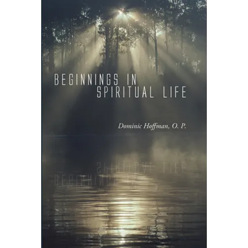Beginnings in Spiritual Life - Paperback