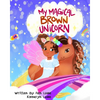 My Magical Brown Unicorn - Paperback