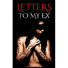 Letters To My Ex - Paperback