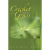 Cricket in the Grass: Memories of Chasing a Dream - Paperback