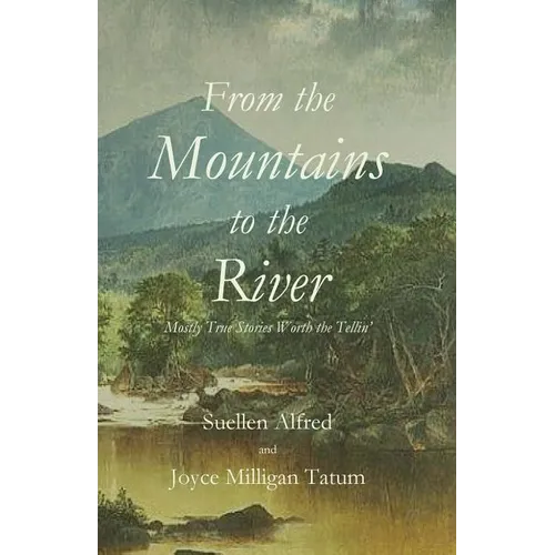 From the Mountains to the River - Paperback