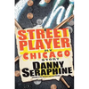Street Player: My Chicago Story - Paperback