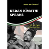 Dedan Kĩmathi Speaks: We will Fight to the Last Gun - Paperback