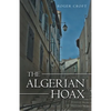 The Algerian Hoax: A New Michael Vaux Novel - Paperback