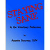 Staying Sane: In The Veterinary Profession - Paperback
