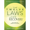 The Twelve Laws of Life Recovery: Wisdom for Your Journey - Paperback