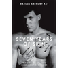 Seven Years of Skin: My Life As An 80s Male Exotic Dancer - Paperback