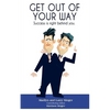 Get Out of Your Way: Success is right behind you. - Paperback