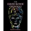 The David Bowie Chronology, Volume 1 1947 - 1974 - Paperback