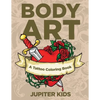 Body Art: A Tattoo Coloring Book - Paperback