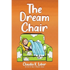 The Dream Chair - Paperback