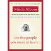 The Five People You Meet in Heaven - Hardcover