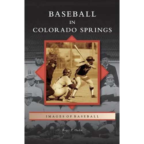 Baseball in Colorado Springs - Hardcover