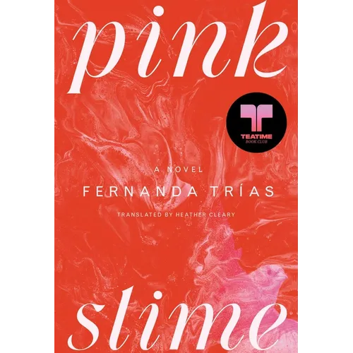 Pink Slime - Hardcover