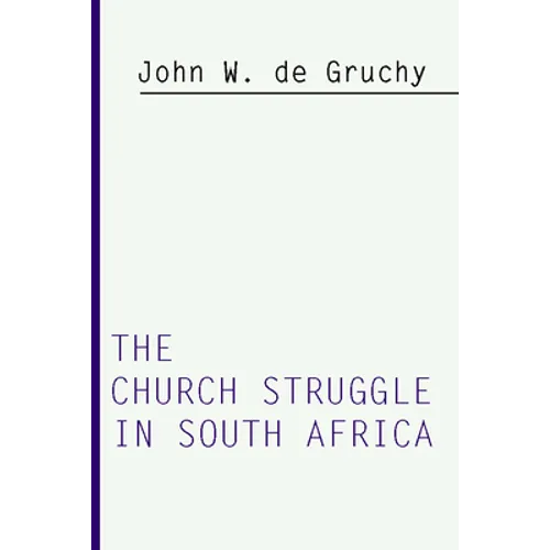 Church Struggle in South Africa - Paperback