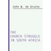 Church Struggle in South Africa - Paperback