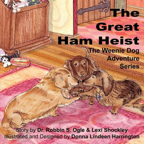 The Weenie Dog Adventure Series: The Great Ham Heist - Paperback