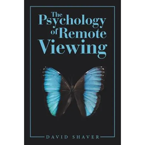 The Psychology of Remote Viewing - Paperback