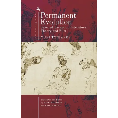Permanent Evolution: Selected Essays on Literature, Theory and Film - Paperback
