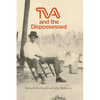 TVA and the Dispossessed: The Resettlement of Population in the Norris Dam Area - Paperback
