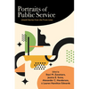 Portraits of Public Service: Untold Stories from the Front Lines - Hardcover