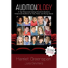 Auditionology: A Top Hollywood Casting Director's Guide to Hollywood Auditions for Kids, Teens and Young Adults - Paperback