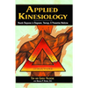 Applied Kinesiology: Muscle Response in Diagnosis, Therapy, and Preventive Medicine - Paperback