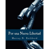 Por una Nueva Libertad (Edición en Letras Grandes): El Manifiesto Libertario - Paperback