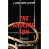 The Grocers' Son: A Clyde Smith Mystery - Paperback