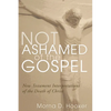 Not Ashamed of the Gospel - Paperback