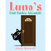 Luna's First Garden Adventure - Paperback
