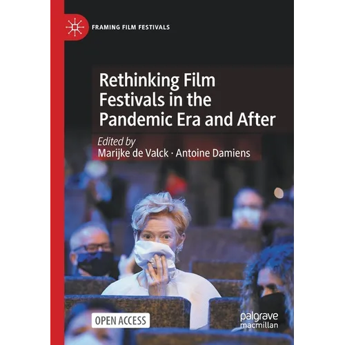 Rethinking Film Festivals in the Pandemic Era and After - Paperback