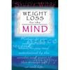 Weight Loss for the Mind - Paperback