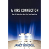 A Hire Connection: How to Make Your Next Hire Your Best Hire - Paperback