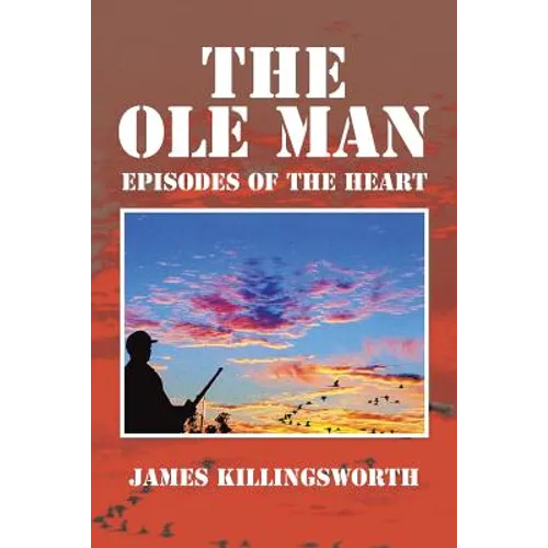 The OLE Man: Episodes of the Heart - Paperback