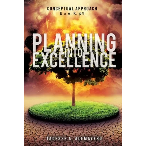 Planning Into Excellence - Paperback