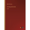 The Ring and the Book: Vol. III - Paperback