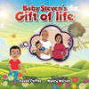 Baby Steven's Gift of Life - Paperback