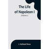 The Life of Napoleon I (Volume 1) - Paperback