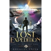 The Lost Expedition: The Dream Rider Saga, Book 3 - Hardcover