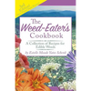 The Weed-Eater's Cookbook: A Collection of Recipes for Edible Weeds - Paperback