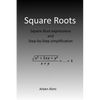 Square Roots: Square Root Expressions and Step-by-Step Simplification - Paperback