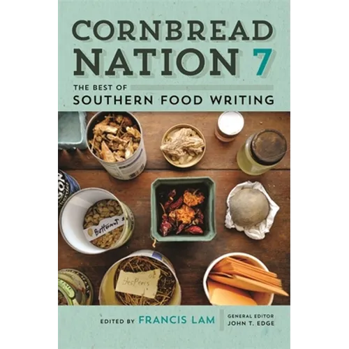 Cornbread Nation 7: The Best of Southern Food Writing - Paperback