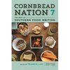 Cornbread Nation 7: The Best of Southern Food Writing - Paperback
