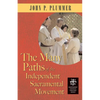 The Many Paths of the Independent Sacramental Movement - Paperback