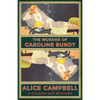The Murder of Caroline Bundy: A Golden Age Mystery - Paperback