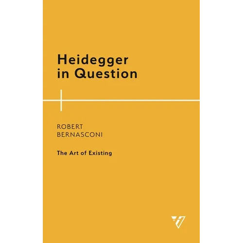 Heidegger in Question: The Art of Existing - Paperback