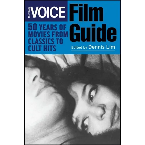 The Village Voice Film Guide: 50 Years of Movies from Classics to Cult Hits - Paperback
